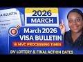 March 2026 Visa Bulletin Update NVC Processing Times DV 2026 When Will I Get My Interview Date 