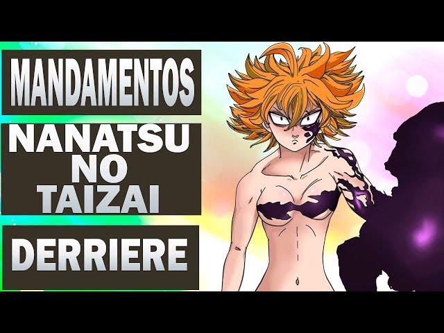 Nanatsu No Taizai (Os 7 Pecados Capitais) Os Dez Mandamentos (Parte 2) 