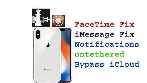 FaceTime Fix iMassage Fix Notifications Fix untethered iCloud Bypass iPhone X iOS 13.6 iOS 13.5.1
