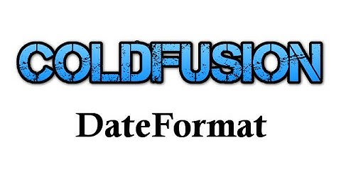 ColdFusion -  DateFormat - [4]