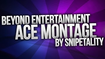 Ace: The Montage - Edited by Snipetality