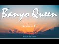 BANYO QUEEN w/lyrics | Andrew E -itinutok ko ipinasok and boy walang daplis