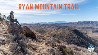 Hiking Ryan Mountain, the Most Popular Trail in Joshua Tree National Park | CA