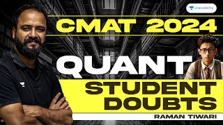 CMAT 2024 QUANT Student Doubts | Raman Tiwari