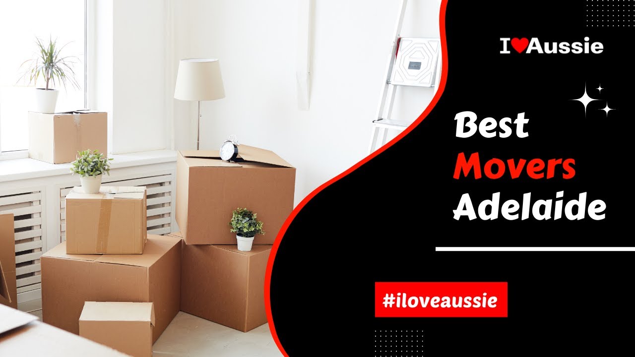 Best Movers Adelaide | I Love Aussie