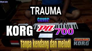 TRAUMA # YUNITA ABABIL  - Dut Koplo TANPA KENDANG