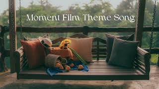 Moment Film Fucking Theme Song | Original Version
