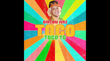Dixson Waz - TocoTocoTo (Cover Audio)