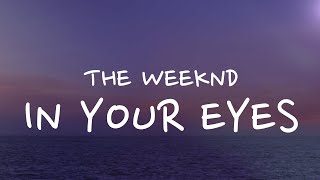 The Weeknd - In Your Eyes (Lyrics)