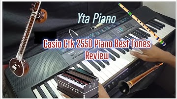 Casio CTK-2550 Best Tones Review | YTA Piano 🎹