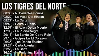 Los Tigres Del Norte 2024 MIX Las Mejores Canciones - Ni Parientes Somos, La Mesa Del Rincon, La...