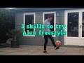 3 freestyle skills to try  alex freestyle