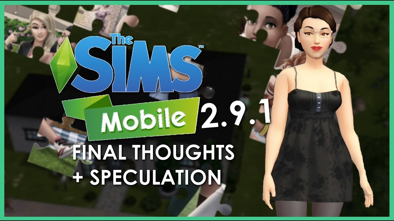 RELEASE DATE REVEAL COMING? | My Final Thoughts on Sims Mobile Update 2.9.1