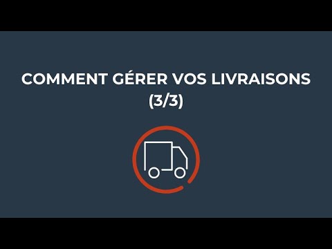 COMMENT GÉRER VOS LIVRAISONS (3/3) | Cdiscount Marketplace