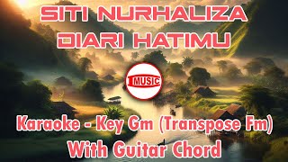 Siti Nurhaliza - Diari Hatimu [Karaoke - Key Gm (Transpose Fm) - Guitar Chord]