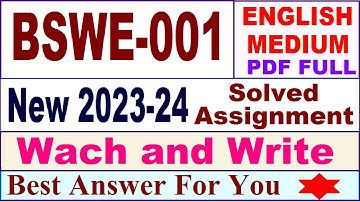 BSWE 001 solved assignment 2023-24 in english / bswe 001 solved assignment 2024 / ignou bswe 001