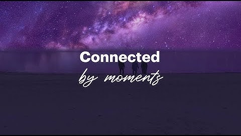 Connected by Moments