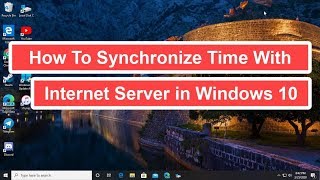 how to synchronize time with internet server in windows 10