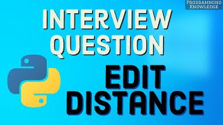 Interview Question : Edit Distance | Minimum Edit Distance Dynamic Programming