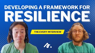 Developing a Framework for Cultivating Resilience (Rethinking Resilience Interview)