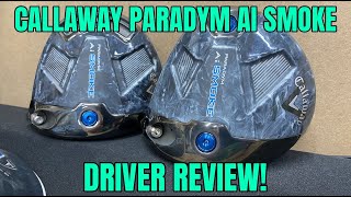 Callaway Paradym Ai Smoke Triple Diamond & Max Review