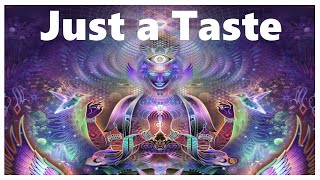 Just a Taste - A DMT Trip Report