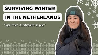 NETHERLANDS WINTER SURVIVAL GUIDE | tips for clothes, home, mindset