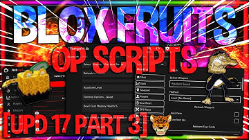 [🐯UPDATE 17.3] Blox Fruits Script GUI / Hack | Fast Auto Farm + Devil Fruit Sniper | *PASTEBIN 2022*