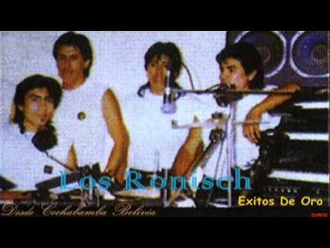 Los Ronisch — LOS RONISCH DE BOLIVIA VETE VETE EXITOS