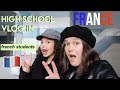 FRENCH High School vlog !