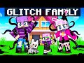 Having a GLITCH Family In Minecraft!