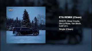 ROA, DE LA ROSE, OMAR COURTZ, YAN BLOCK, LUAR LA L - ETA REMIX (Clean Version)