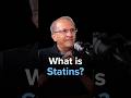 What is Statins?