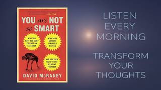 Why Your Brain Constantly Lies to You | You Are Not So Smart by David McRaney