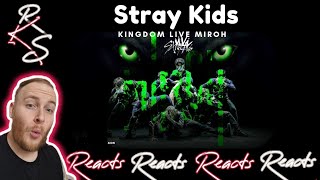 RKS Reacts to STRAY KIDS 'KINGDOM LIVE MIROH' Live performance ! English Reaction ! Kpop Korean