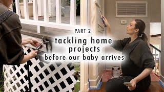 tackling home projects *before our baby arrives* PART 2