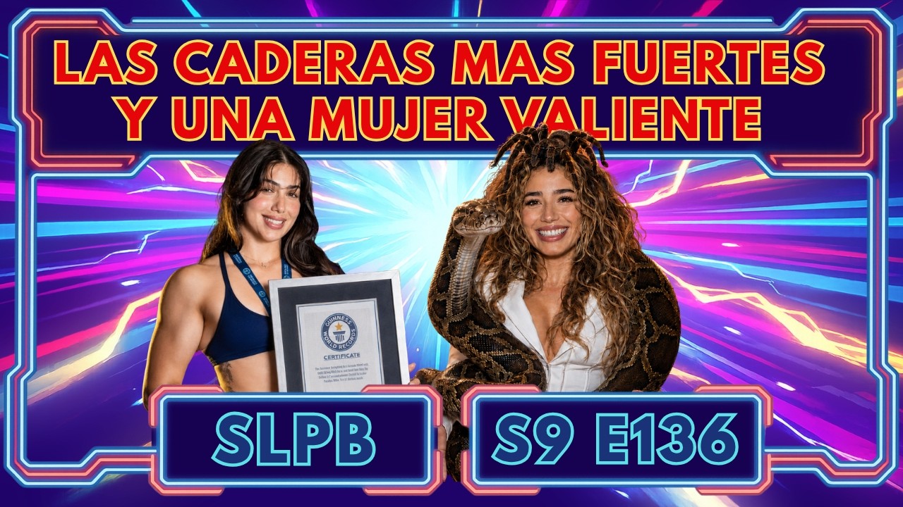 Nos visitan las caderas más fuertes del mundo y una mujer sin miedo | Podcast 8.27.26 S9.E136