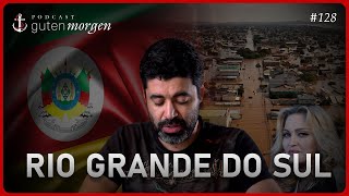 Guten Morgen 128: Rio Grande do Sul