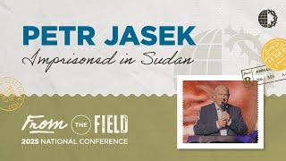 2025 Vom National Conference: Petr Jasek, Imprisoned In Sudan