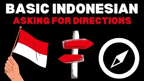 Basic Indonesian Asking For Directions | How to say 