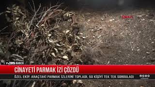 CİNAYETİ PARMAK İZİ ÇÖZDÜ Resimi