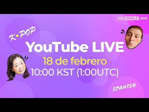 [Live] Melodías <strong>de</strong> Corea - Spanish K-Pop <strong>program</strong> - 18 <strong>de</strong> febrero