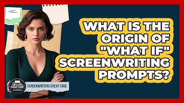 What Is The Origin Of "what If" Screenwriting Prompts? - Screenwriter