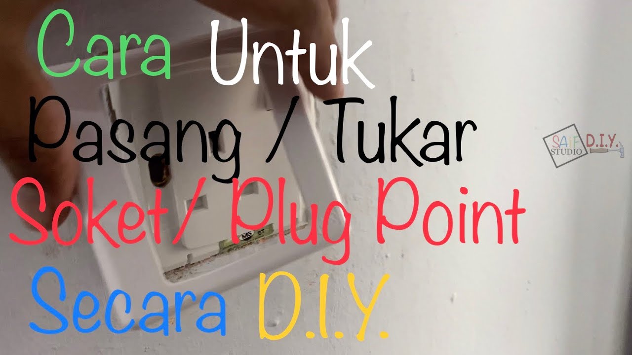 Cara Pasang/ Tukar Soket Plug Point Sendiri Secara DIY - YouTube