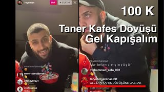 REYNMEN TANER TOLGA TARLACİDAN KAFES DÖVÜŞ TEKLİFİ CANLI YAYIN Resimi