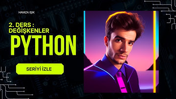 SIFIRDAN PYTHON DERSLERİ | " DEĞİŞKENLER " | #2