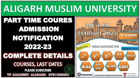AMU Part time courses admission notification 2022 -23 II AMU part time courses admission 2022-23