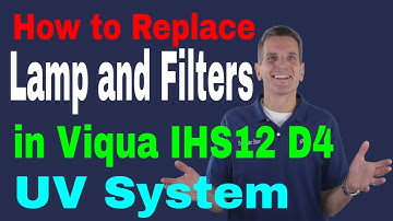 How to REPLACE LAMP and FILTERS in VIQUA IHS12 D4 UV System