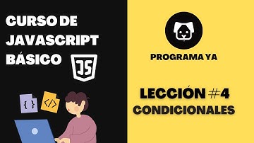 4.Condicionales - Curso de JavaScript Básico #programming #javascript #website #webdevelopment