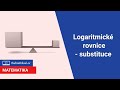 Logaritmické rovnice - substituce | 20/32 Rovnice | Matematika | Onlineschool.cz